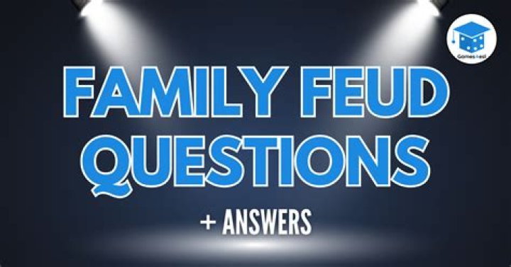 Ultimate Guide To Family Feud Questions And Answers