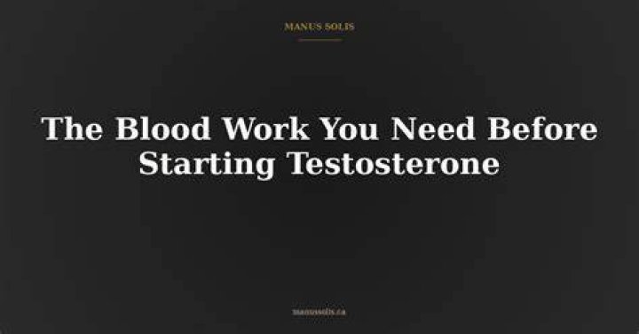What do I need to know before starting testosterone?