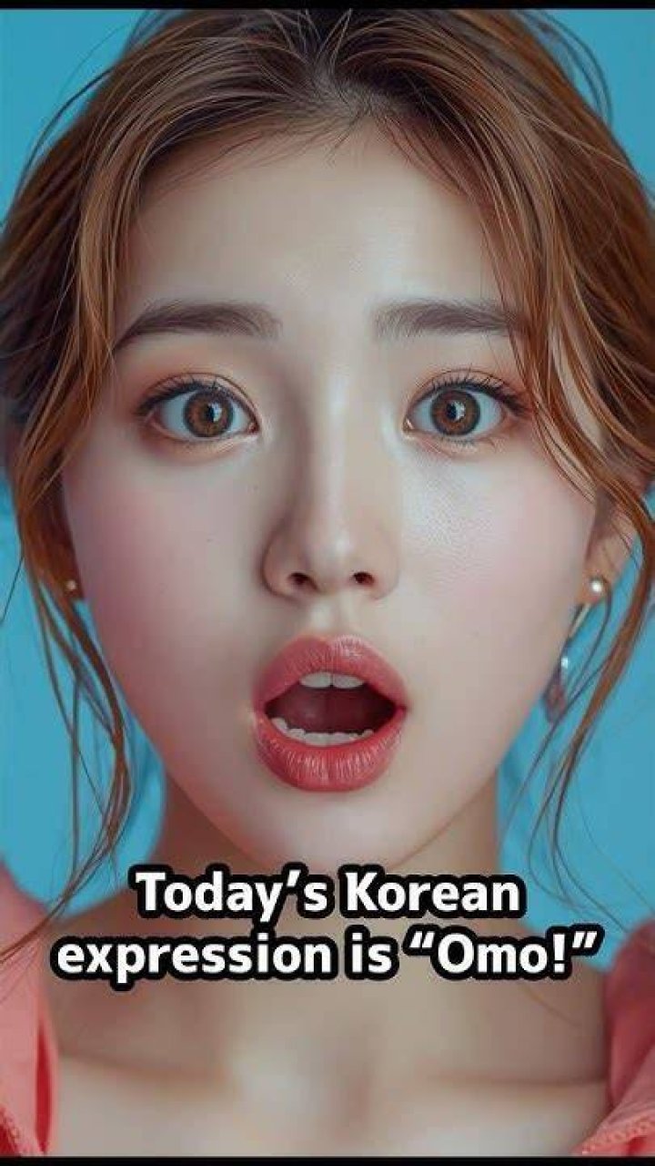 What does Omo in Korean mean?