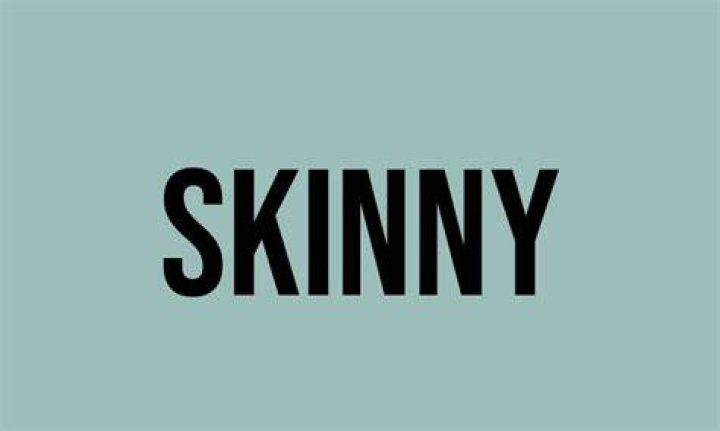 What does the skinny mean in slang?