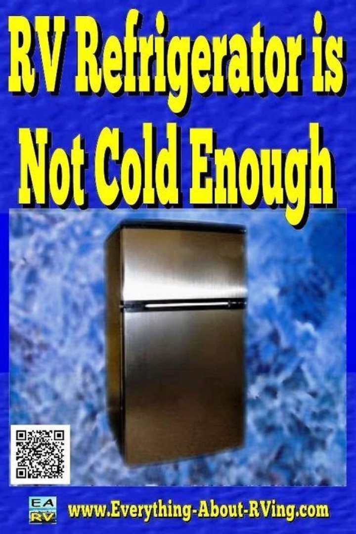 Why Is My RV fridge not getting cold enough?